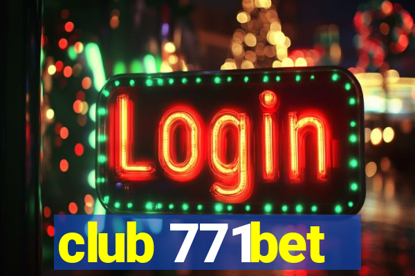 club 771bet
